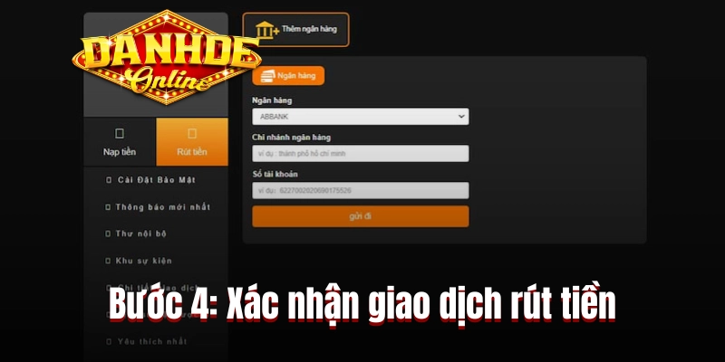 Bước 4: Xác nhận giao dịch rút tiền nhanh chóng