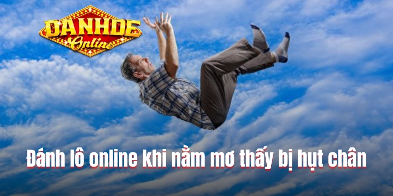 Đánh lô online khi nằm mơ thấy bị hụt chân Đánh lô online khi nằm mơ thấy bị hụt chân