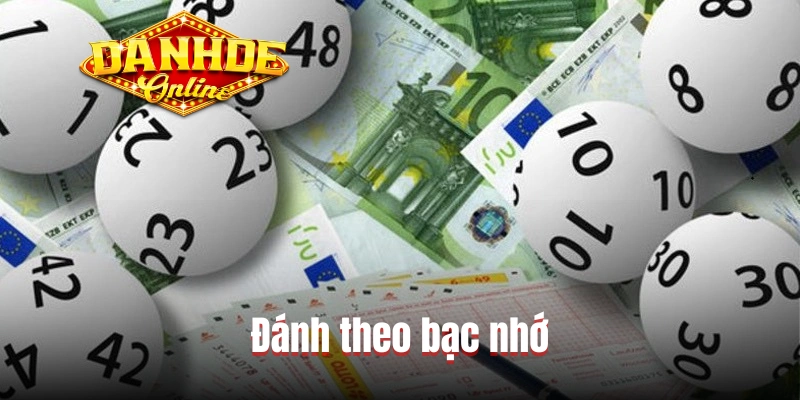 Đánh theo bạc nhớ Đánh theo bạc nhớ