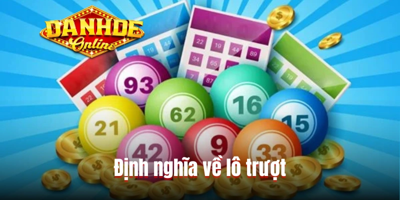 Định nghĩa về lô trượt Định nghĩa về lô trượt