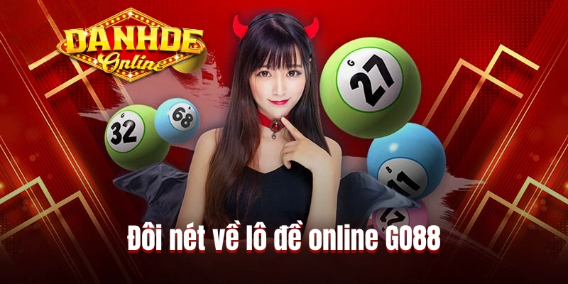 Đôi nét về lô đề online GO88