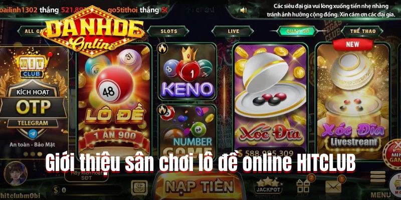 Giới thiệu sân chơi lô đề online HITCLUB Giới thiệu sân chơi lô đề online HITCLUB