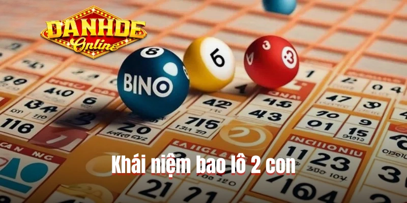 Khái niệm bao lô 2 con Khái niệm bao lô 2 con