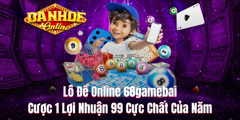Lô Đề Online 68gamebai Cược 1 Lợi Nhuận 99 Cực Chất Của Năm