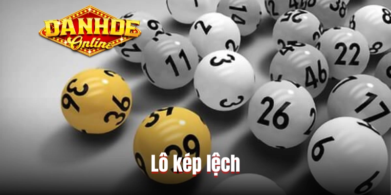 Lô kép lệch Lô kép lệch