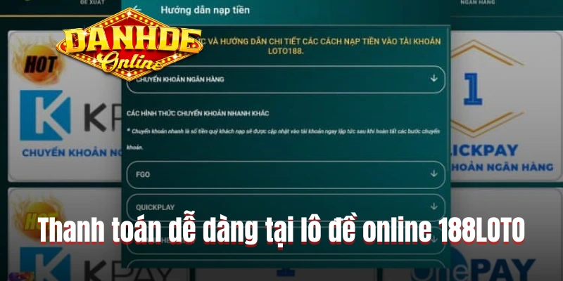 Thanh toán dễ dàng tại lô đề online 188LOTO Thanh toán dễ dàng tại lô đề online 188LOTO